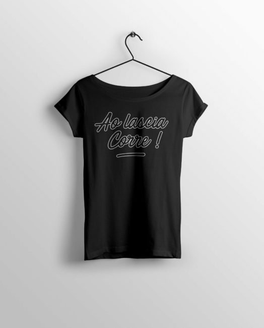 T-Shirt Femme "Ao Lascia Corre"